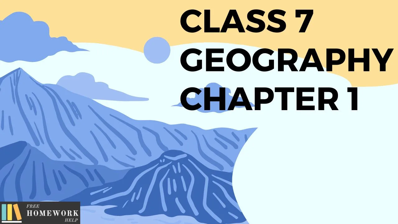 Class-7-Geography-Chapter-1