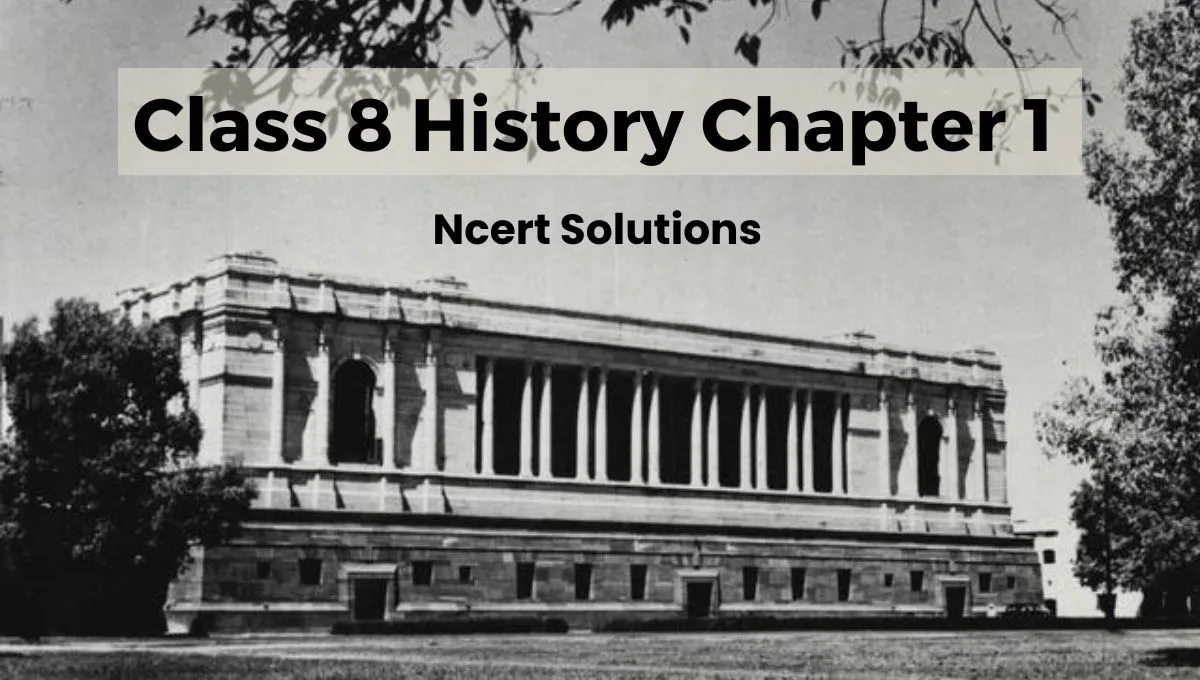 Class-8-History-Chapter-1