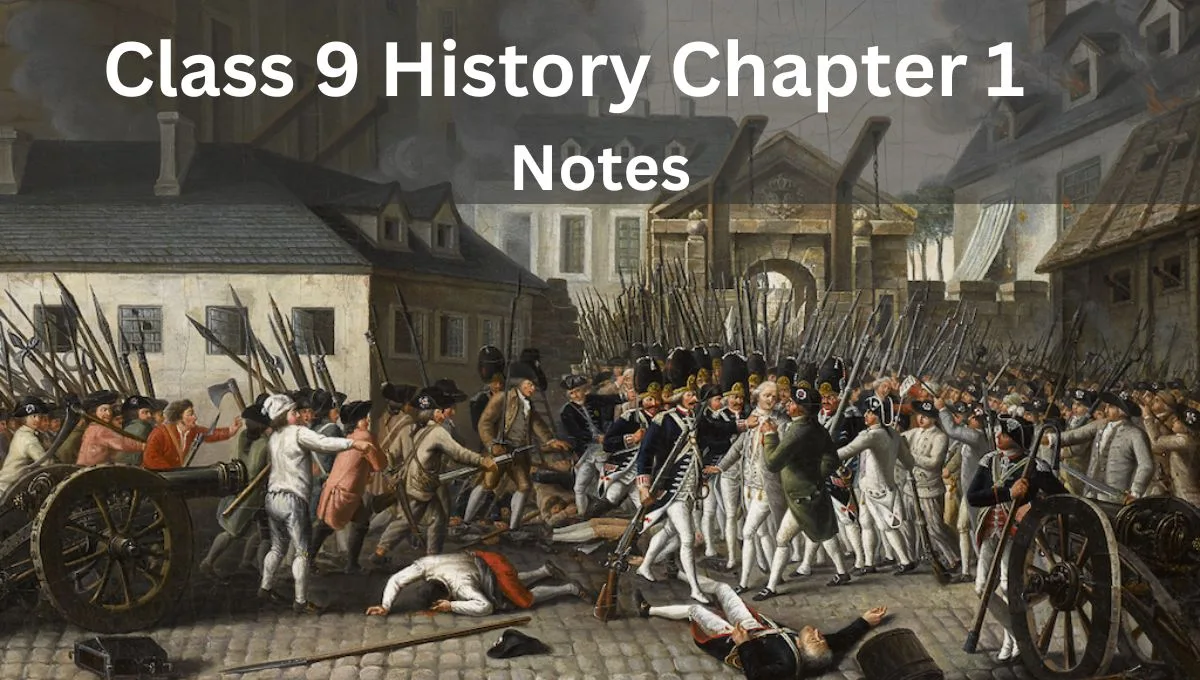 Class 9 History Chapter 1 Short Notes