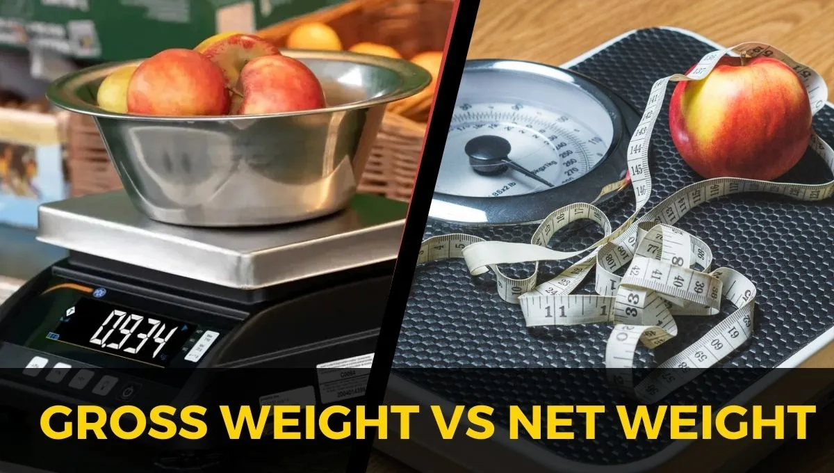 Gross Weight Vs Net Weight