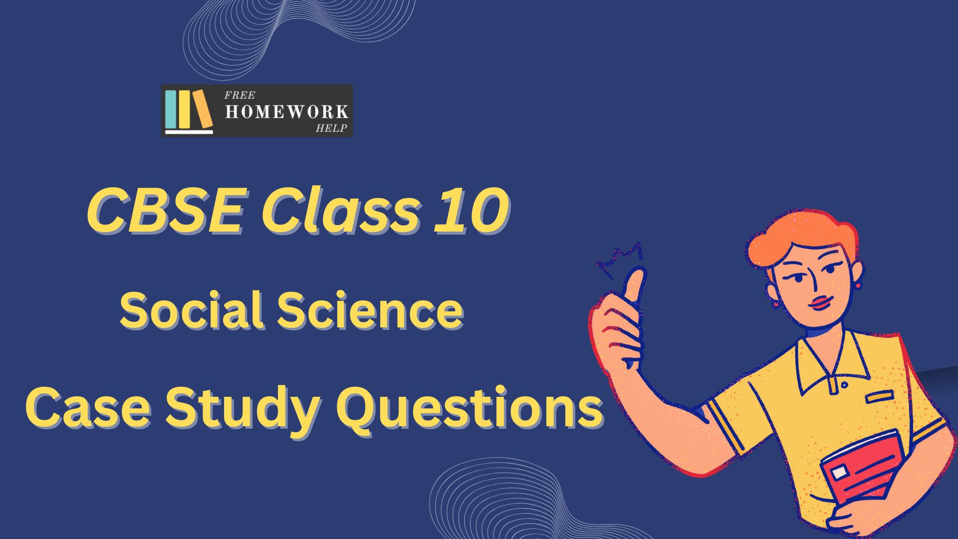 Class 10 Social Science Case Study Questions